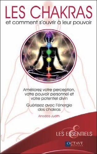 Livrenpoche : Les chakras et comment s'ouvrir à leur pouvoir - Anodea Judith - Livre