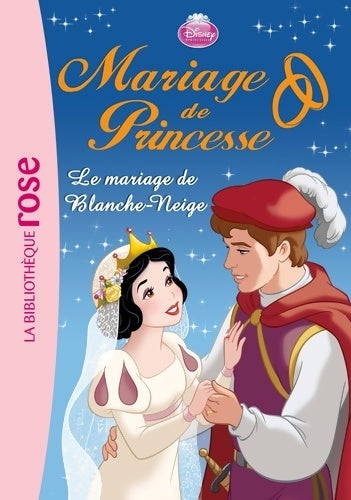 Livrenpoche : Mariage de Princesse 07 - Le mariage de Blanche-Neige - Walt Disney - Disney - Livre
