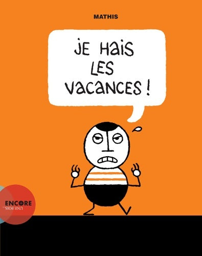 Livrenpoche : Je hais les vacances - Mathis - Livre