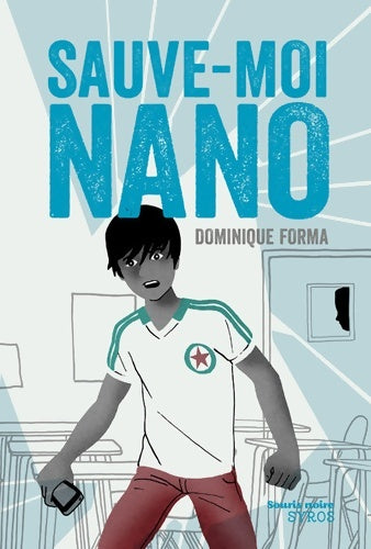 Livrenpoche : Sauve-moi Nano - Dominique Forma - Livre