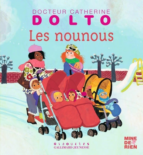 Livrenpoche : Les nounous - Docteur Catherine Dolto - de 2 à 7 ans - Catherine Dolto - Livre