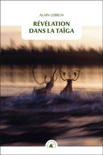 Livrenpoche : Révélations dans la Taïga - Alain Lebrun - Livre