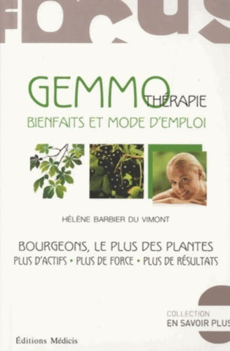 Livrenpoche : La gemmothérapie bienfaits et mode d'emploi - Hélène Barbier du Vimont - Livre