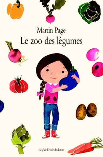 Livrenpoche : Le zoo des légumes - Martin Page - Livre