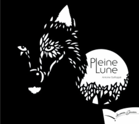 Livrenpoche : Pleine lune - Antoine Guilloppe - Livre