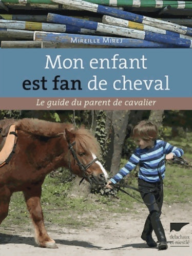 Livrenpoche : Mon enfant est fan de cheval - Mireille Mirej - Livre