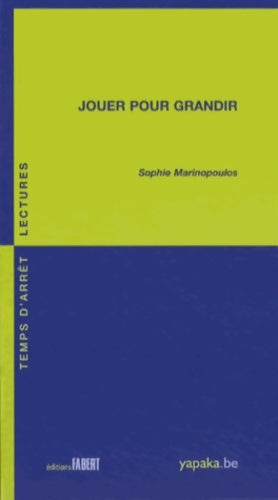 Livrenpoche : Jouer pour grandir - Sophie Marinopoulos - Livre