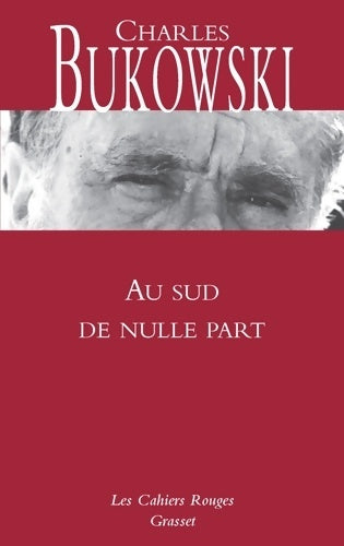 Livrenpoche : Au sud de nulle part - Charles Bukowski - Livre