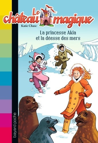 Livrenpoche : la princesse Akia la déesse des mers - Katie Chase - Livre