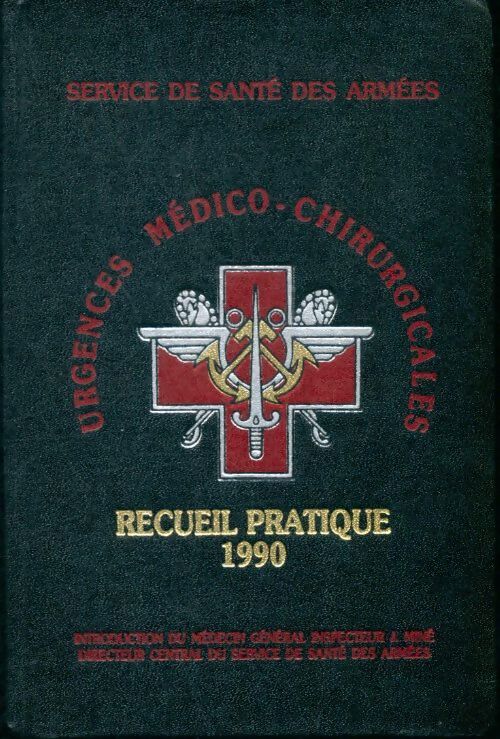 Livrenpoche : Urgences médico-chirurgicales : Recueil pratique 1990 - Collectif - Livre