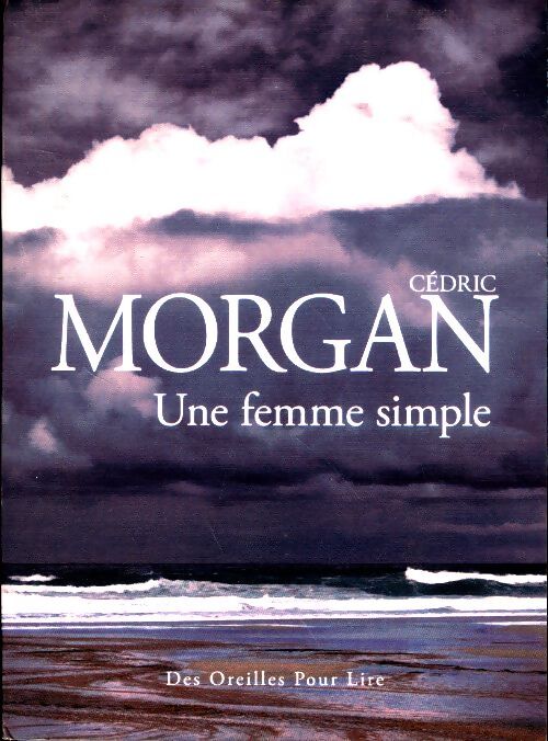 Livrenpoche : Une femme simple - Cédric Morgan - Livre