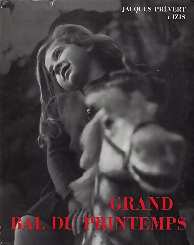 Livrenpoche : Grand bal du printemps - Jacques Prévert - Livre