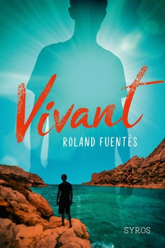 Livrenpoche : Vivant - Roland Fuentès - Livre
