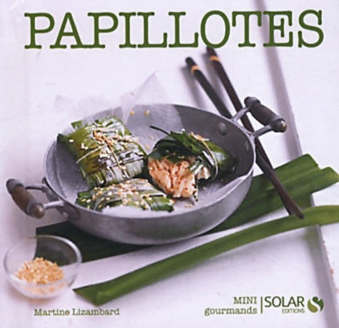 Livrenpoche : PAPILLOTES - MINI GOURMANDS - Collectif - Livre