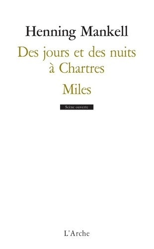 Livrenpoche : Des jours et des nuits à Chartres / Miles - Henning Mankell - Livre