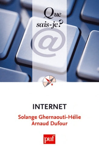 Livrenpoche : internet qsj 3073 - Ghernaouti-helie Solange Dufour Arnaud - Livre