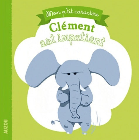 Livrenpoche : Clément EST IMPATIENT - Baptiste AMSALLEM - Livre