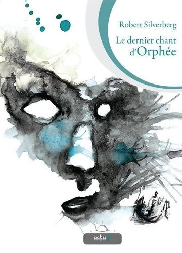 Livrenpoche : Le dernier chant d'Orphée - Robert Silverberg - Livre