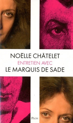 Livrenpoche : Entretien avec le marquis de Sade - Noëlle Châtelet - Livre