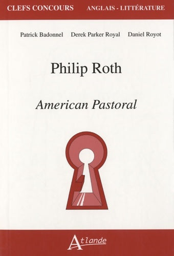 Livrenpoche : Philip Roth - American pastoral - Royot Royal - Livre