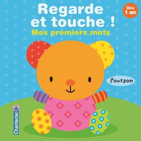 Livrenpoche : REGARDE ET TOUCHE! MES PREMIERS MOTS - Collectif - Livre