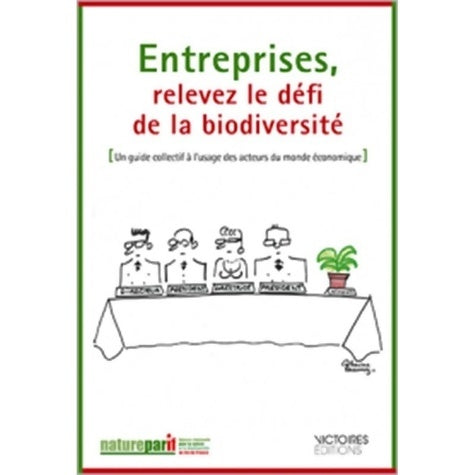 Livrenpoche : ENTREPRISES RELEVEZ LE défi DE LA BIODI - Natureparif - Livre