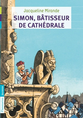 Livrenpoche : Simon bâtisseur de cathédrale - Jacqueline Mirande - Livre