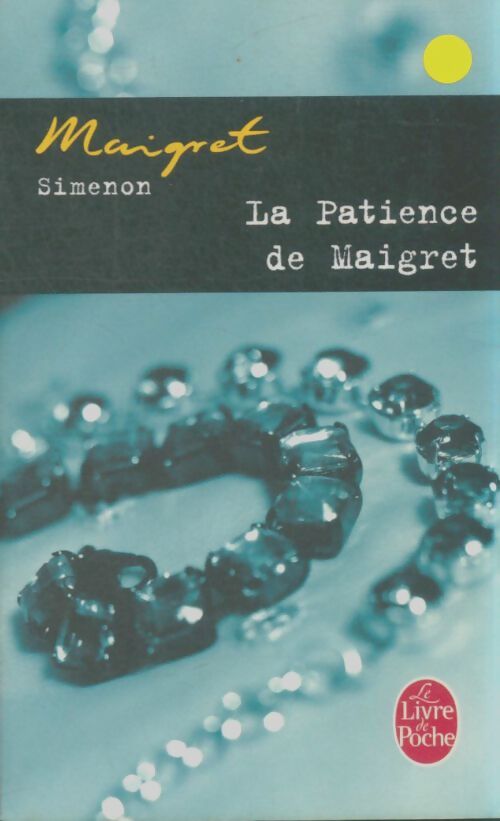 Livrenpoche : La patience de Maigret - Georges Simenon - Livre
