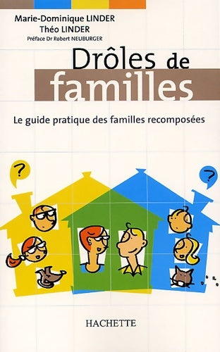 Livrenpoche : Drôles de familles : Le Guide pratique des familles recomposées - M. D. Linder - Livre