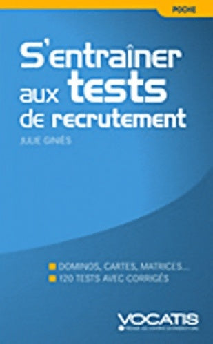 Livrenpoche : S'entraîner au tests de recrutement - Julie Giniès - Livre