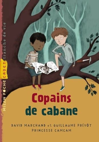 Livrenpoche : Copains de cabane - Guillaume Prévot - Livre