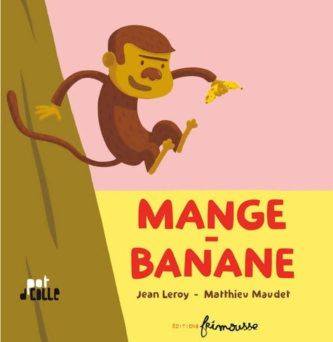 Livrenpoche : Mange-banane - Matthieu Maudet - Livre