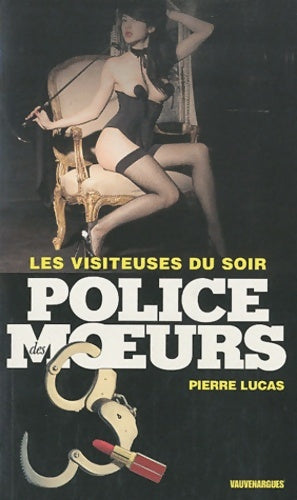 Livrenpoche : Police des Moeurs Police des Moeurs n°213 : Les visiteuses du soir - Pierre Lucas - Livre