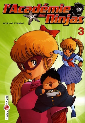 Livrenpoche : L'Académie des Ninjas Tome III - Fujihiko Hosono - Livre
