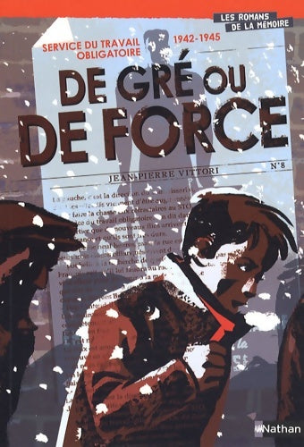 Livrenpoche : STO 1942-1945 : De gré ou de force - Jean-Pierre Vittori - Livre