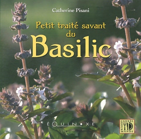 Livrenpoche : PETIT TRAITE SAVANT DU BASILIC - Catherine Pisani - Livre