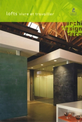 Livrenpoche : Lofts - Vivre et travailler - Collectif - Livre
