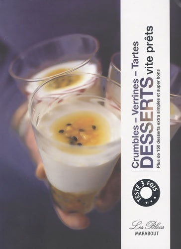 Livrenpoche : Desserts vite prêts : Crumbles verrines tartes - Florence Raffy - Livre