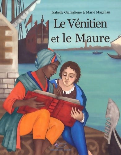 Livrenpoche : Le Vénitien et le Maure - Isabelle Giafaglione - Livre