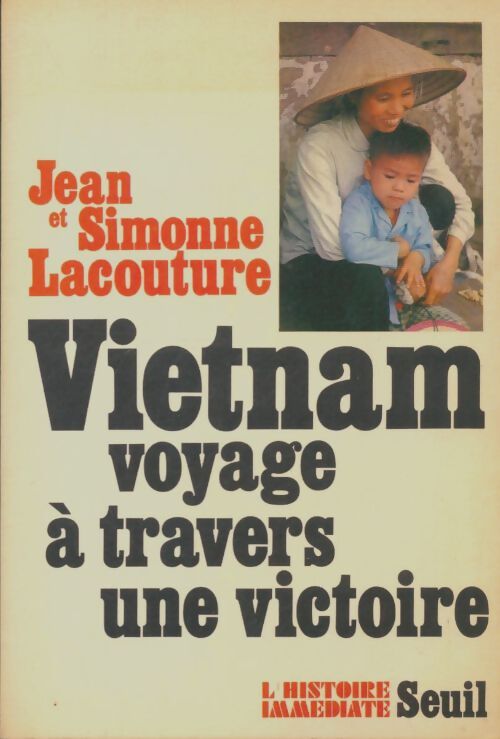 Livrenpoche : Vietnam voyage à travers une victoire - Jean Lacouture - Livre