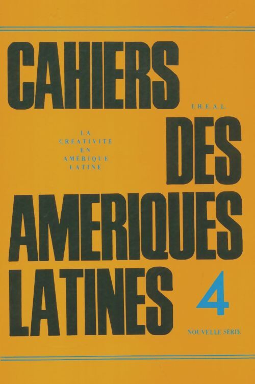 Livrenpoche : Cahiers des Amériques latines n°4 (nouvelle série) - Collectif - Livre