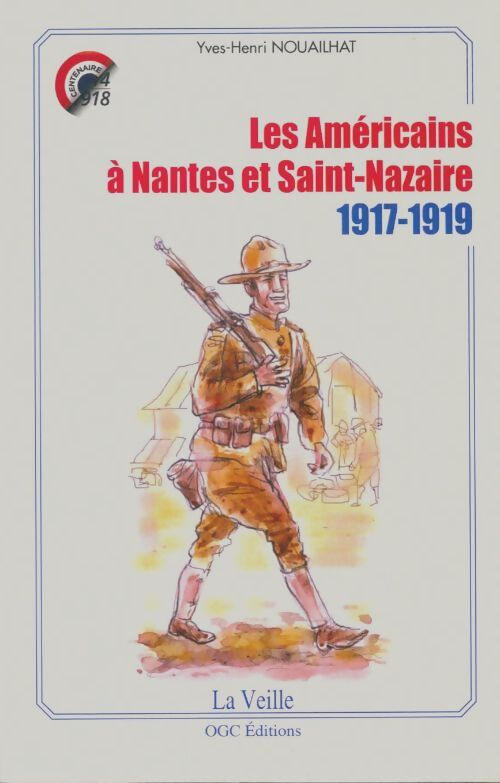 Livrenpoche : Les américains à Nantes et à Saint-Nazaire - Y.-H. Nouailhat - Livre