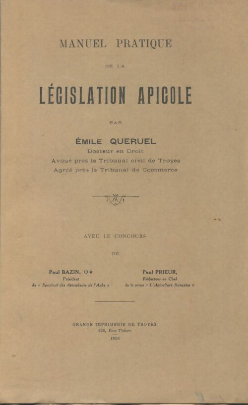 Livrenpoche : Manuel pratique de la législation apicole - Émile Queruel - Livre