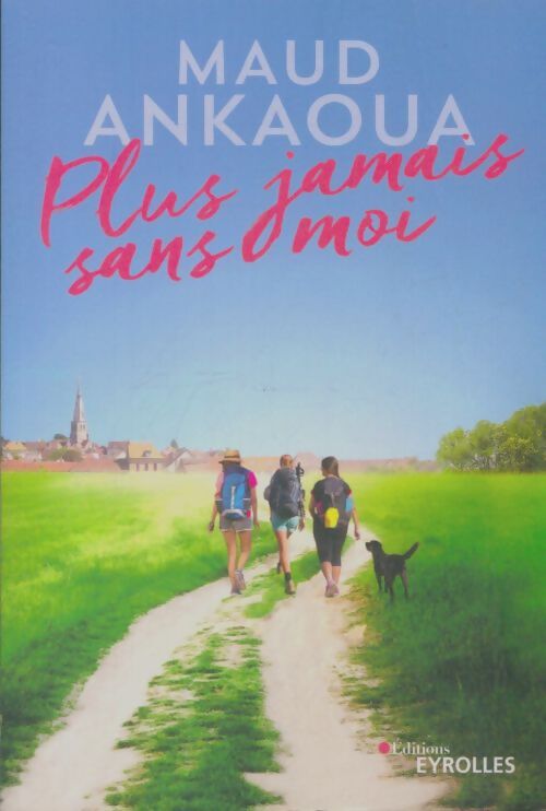 Livrenpoche : Plus jamais sans moi - Maud Ankaoua - Livre