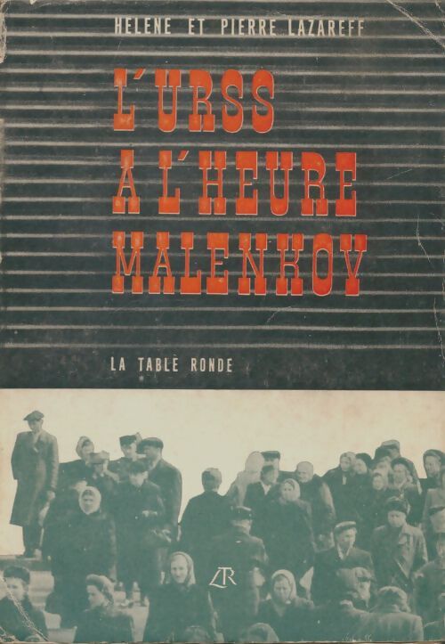 Livrenpoche : L'URSS à l'heure Malenkov - Hélène Lazareff - Livre