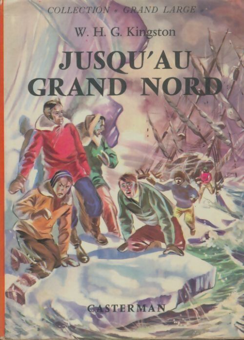Livrenpoche : Jusqu'au grand nord - W.H.G Kingston - Livre