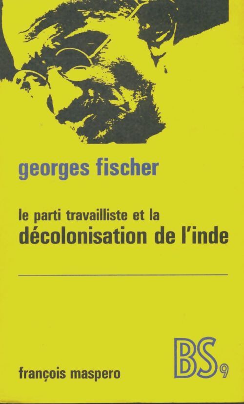 Livrenpoche : Le parti travailliste et la décolonisation de l'Inde - Georges Fischer - Livre
