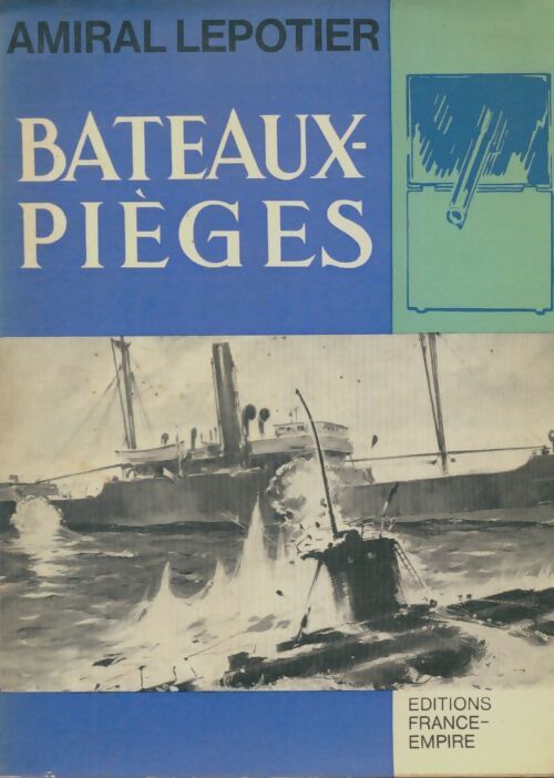 Livrenpoche : Bateaux-pièges - Amiral Lepotier - Livre