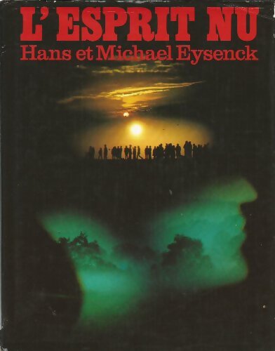 Livrenpoche : L'esprit nu - Hans Jürgen Eysenck - Livre