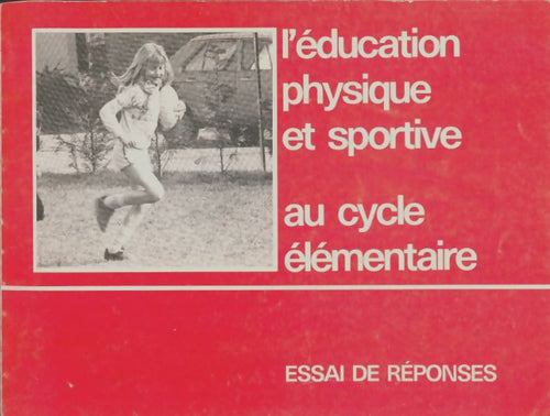Livrenpoche : L'éducation physique et sportive au cycle élémentaire - Collectif - Livre